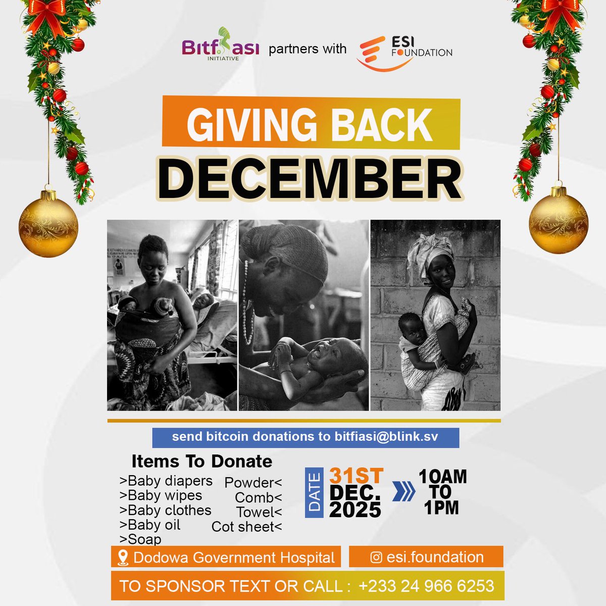bitfiasi's tweet image. Giving Back December 🎄

Bitfiasi Initiative with ESI Foundation is supporting mothers and babies this December.

🗓 31 Dec 2025
⏰ 10AM to 1PM
📍 Dodowa Government Hospital

Support with baby items or Bitcoin: bitfiasi@blink.sv

#GivingBackDecember #Bitfiasi