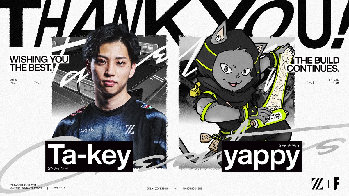 zetadivision's tweet photo. ⚡ZETA DIVISION - FORTNITE

この度、Ta-key, yappyが契約終了に伴い退団する運びとなりました。

様々なマップビルドで楽しませてくれてありがとう🗺️ @Ta_Key18 @yappy0110

📝https://t.co/Py0q2CmES0 https://t.co/0ItVH89B6R