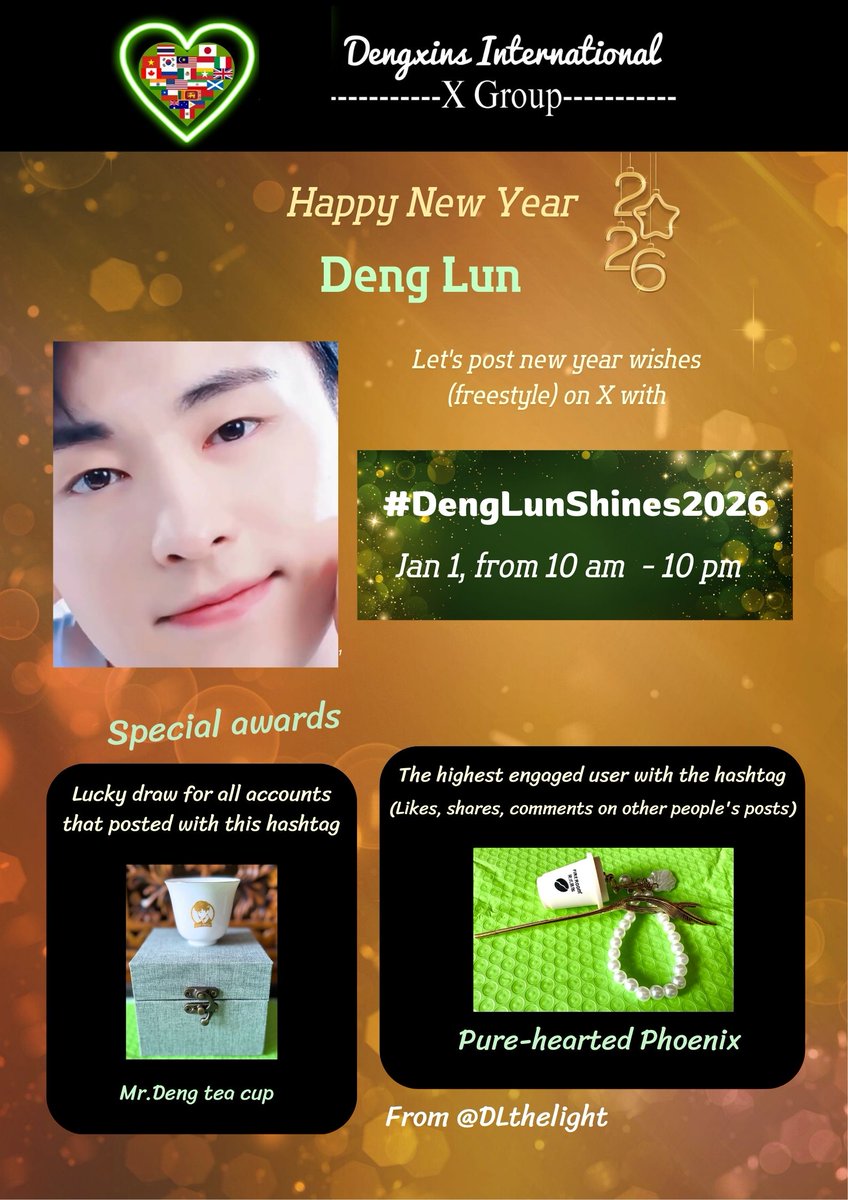 Reminder: New Year activity for #Denglun on Jan 1, from 10 am to 10 pm CN time 
Let's post wishes with #DengLunShines2026 .
* Special awards are added !
- Lucky draw 
- The highest engaged user with the hashtag  (likes, shares, comments others' posts) 
Prizes from <a href="/DLthelight/">Deng Lun 💚 the only one</a>