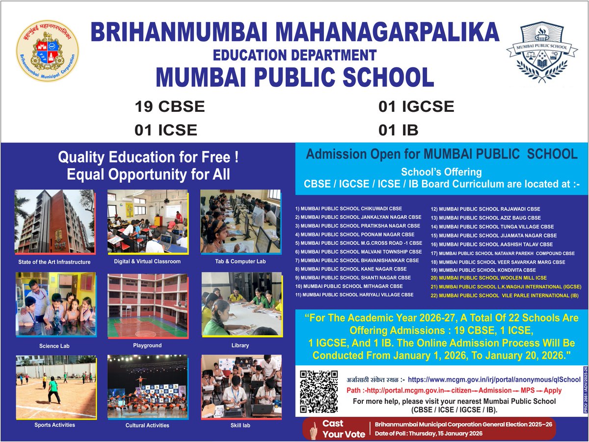 📚 Online Admission Process for four educational boards in 22 ‘Mumbai Public Schools’ under the Brihanmumbai Municipal Corporation (BMC)

CBSE – 19 Schools
ICSE – 1 School
IGCSE – 1 School
IB – 1 School

📖 Online Admission : 1 January to 20 January 2026

#MumbaiPublicSchools