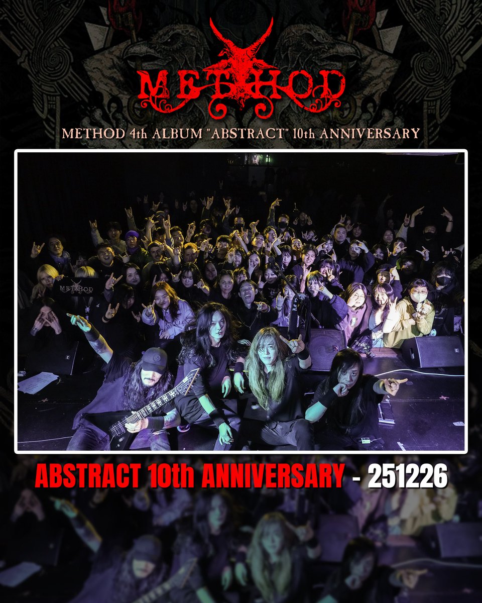 methodmetal's tweet image. METHOD  “ABSTRACT”
10Th Anniversary !
25,12,26 🔥🔥🔥

Thank you so so much!!!!🤘🤘🔥🔥

#메써드 #단독공연 #4집 #ABSTRACT