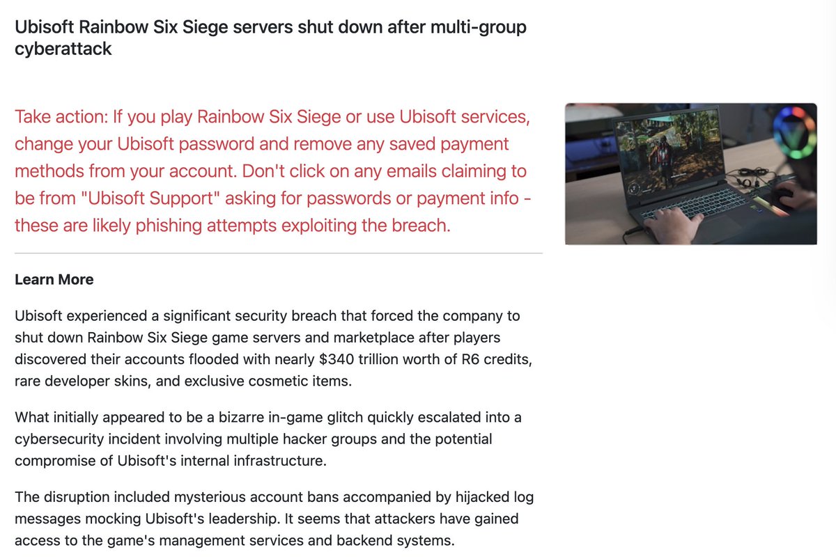 Гејмери, ресетирајте Ubisoft лозинки и тргнете снимени платежни картички. 
Од сношти се жестоко хакирани.
Фино би било одма да се приберете.