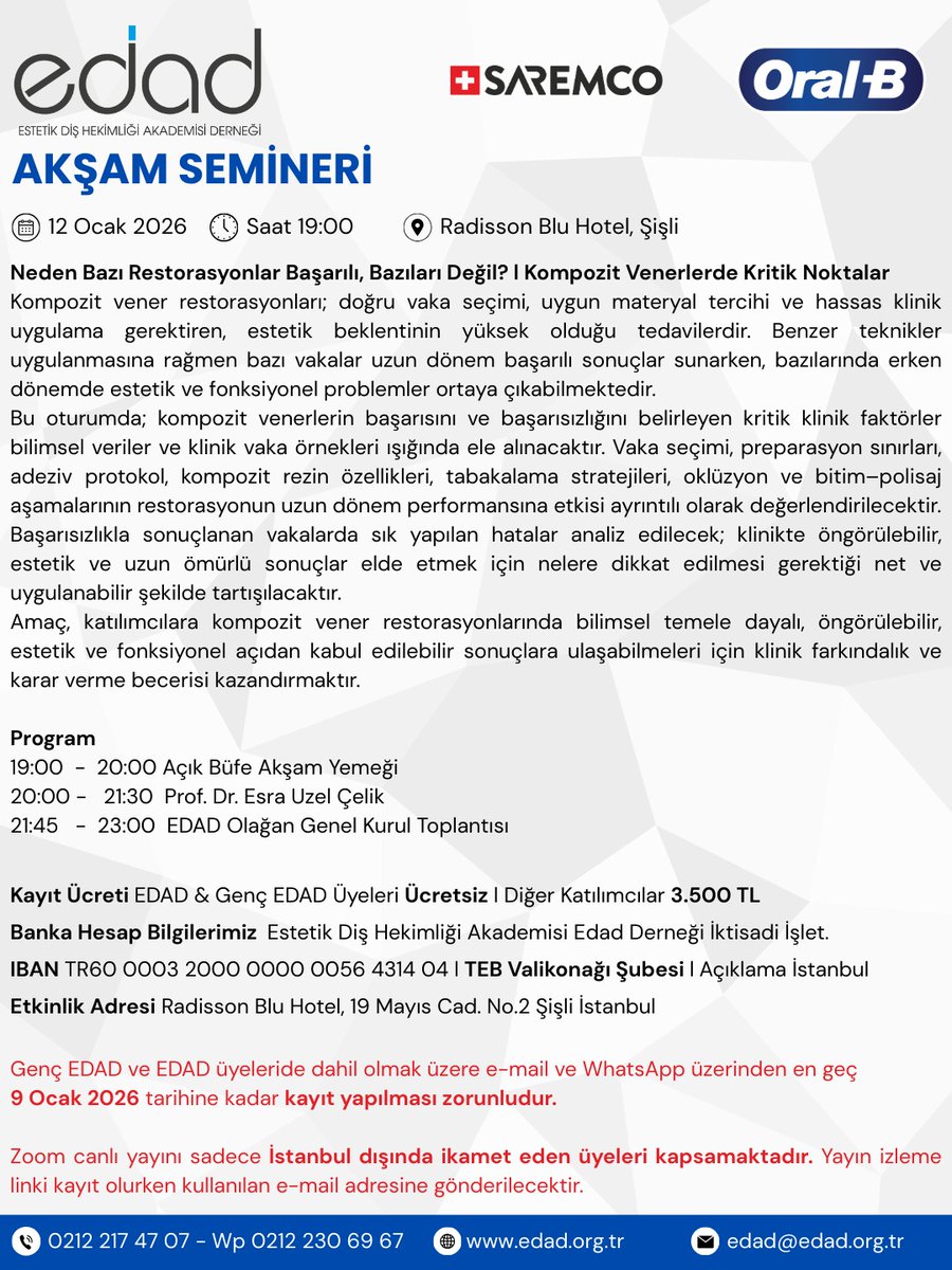 İstanbul Akşam Semineri &amp; EDAD Olağan Genel Kurul Toplantısı 
Prof. Dr. Esra Uzer Çelik 
"Neden Bazı Restorasyonlar Başarılı, Bazıları Değİl? Kompozİt Venerlerde Krİtİk Noktalar"
📲 Kayıt : bit.ly/edadwp
Sponsor: Oral-B l Saremco 

#işbirliği #reklam #esrauzercelik