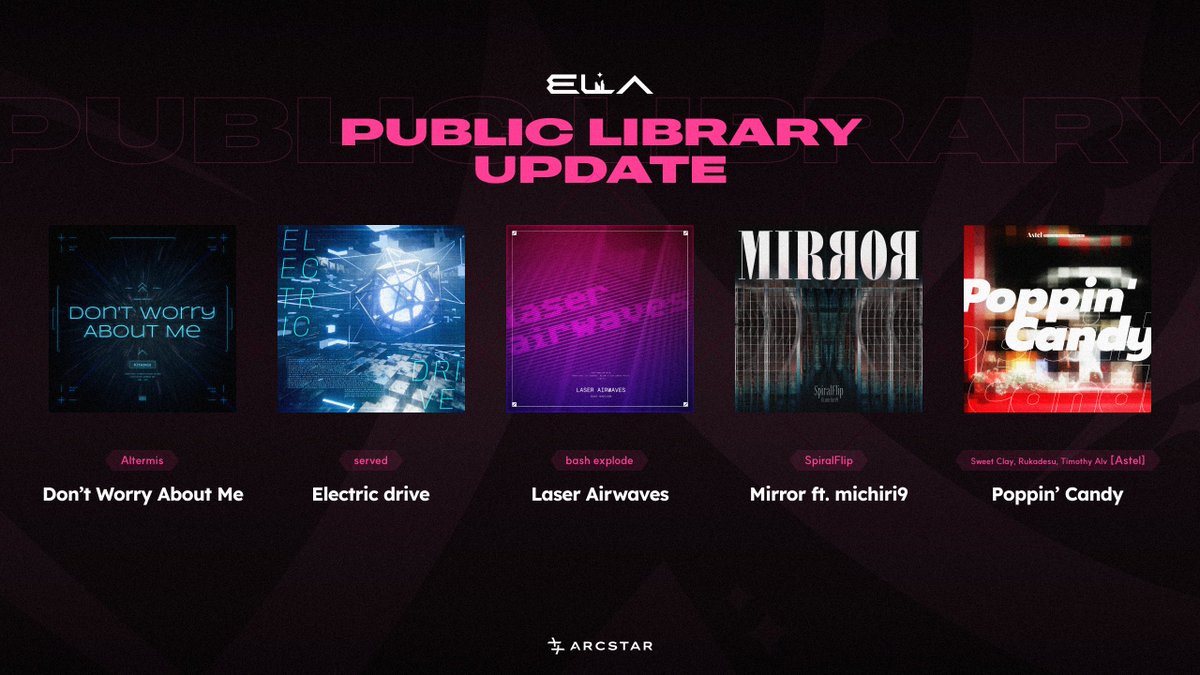 [Announcement/공지/告知] 
ELLIA Public Library Update (FREE PLAY SONG) 

[Song List]
Altermis - Don't Worry About Me
sevrd - Electric drive
bash explode - Laser Airwaves
SpiralFlip - Mirror ft. michiri9
Sweet Clay, Rukadesu, Timothy Alv [Astel] - Poppin' Candy

#ELLIA