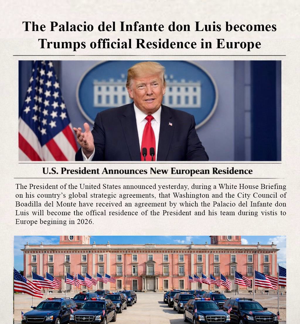 Ayto_Boadilla's tweet photo. El presidente de Estados Unidos, Donald Trump, anunció ayer que Washington y el Ayuntamiento de Boadilla del Monte han cerrado un acuerdo por el que el Palacio del Infante Don Luis se convertirá en la residencia oficial del presidente y de su equipo durante sus desplazamientos a Europa a partir de 2026.

Trump descubrió el Palacio gracias a un villancico grabado por el colegio Tajamar y le fascinó.

En este enlace tenéis toda la información ℹ️ https://t.co/5mrspgmtz7