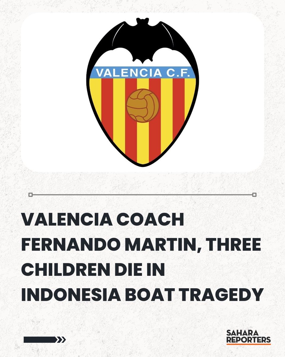 SaharaReporters's tweet image. Valencia Coach Fernando Martin, Three Children Die In Indonesia Boat Tragedy | Sahara Reporters bit.ly/49ecFbp