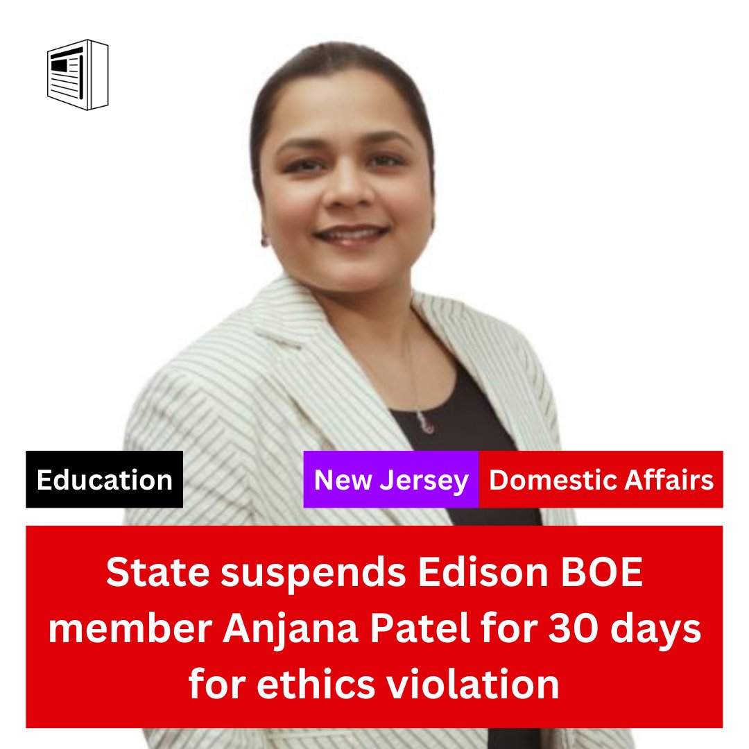 zfjnews's tweet photo. EDISON, N.J., Dec. 27 (ZFJ) — Anjana Patel, a member of the Edison Board of Education (EBOE), received a 30 day suspension from the state on Dec. 12 for an ethics violation. https://t.co/7loGlHOv6f #education #ethics #edisonnj #etps #eboe #nj https://t.co/MOtGFTysrd