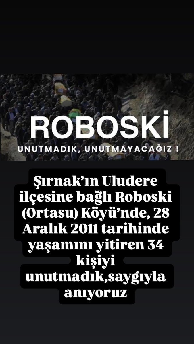 Şırnak’ın Uludere ilçesine bağlı Roboski (Ortasu) Köyü’nde, 28 Aralık 2011 tarihinde yaşamını yitiren 34 kişiyi saygıyla anıyoruz