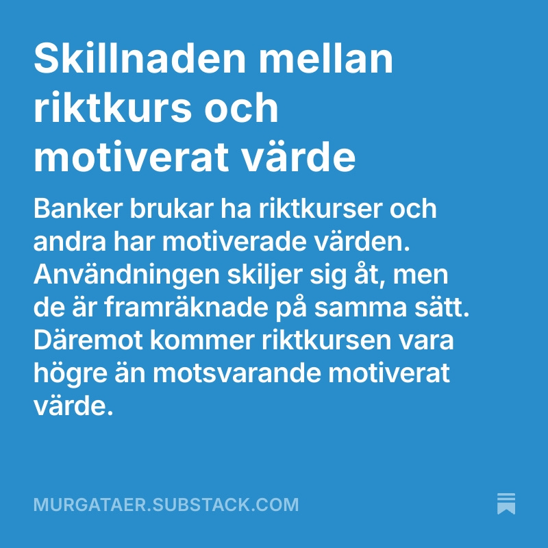 God fortsättning!
Här kommer lite läsning för den som inte har koll på skillnaden mellan riktkurs och motiverat värde.

Jag föredrar motiverade värden och förklarar även varför jag tycker att det är oansvarigt av banker att ha exempelvis Köp-rekar.

murgataer.substack.com/p/skillnaden-m…