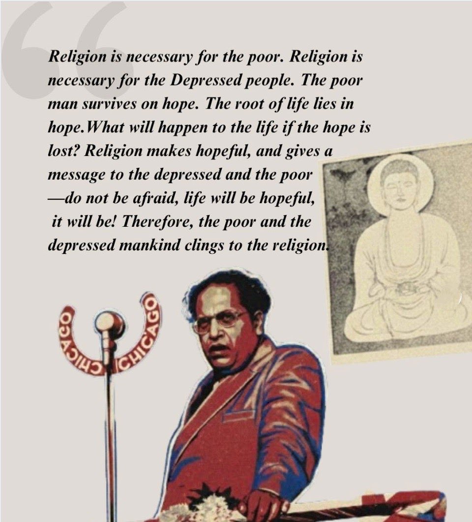 The lesser popularised quote of Dr. Ambedkar on the necessity of Religion for Humans.
"Atheists" and "Rationalists" should think twice before using Dr. Ambedkar for their work. 
Anti-Brahminist politics is half-assed without a Pro-Buddhist stance.
Credits: <a href="/baws_bot/">BAWS.in</a> for the pic