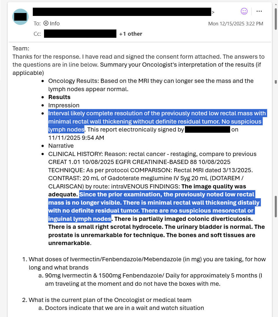 MakisMedicine's tweet image. NEW ARTICLE: IVERMECTIN and FENBENDAZOLE - 55 year old California Man with Stage 3 Colorectal Cancer (4.6cm T3N1M0) reports after 6 months - complete remission!!

Story:
55 year old California Man with Stage 3 Colorectal Cancer (4.6cm, T3N1M0)

In early May 2025 he started:…