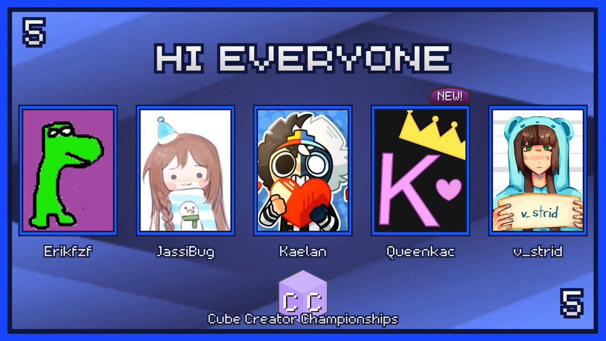 CubeChamps's tweet image. This team just wants to say hi!

Announcing "hi everyone" for Cube Creator Championships 5!

@Erikfzf 
@JassiBug 
@KaelanF2 
@Queenkac_ 
@strid_v 

Watch them in Cube Creator Championships 5 on January 18th at 6pm GMT!