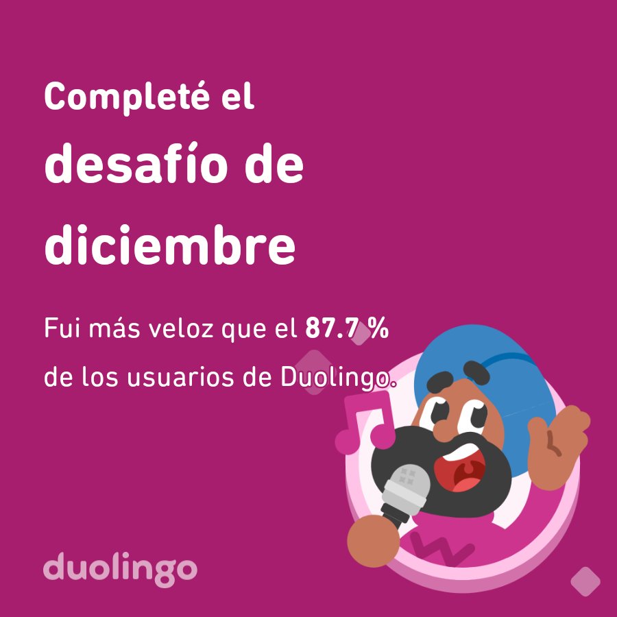 2014loloatleta's tweet photo. ¡Completé el desafío de diciembre más rápido que el 87.7 % de los usuarios de Duolingo! https://t.co/fxxr2UXNpU