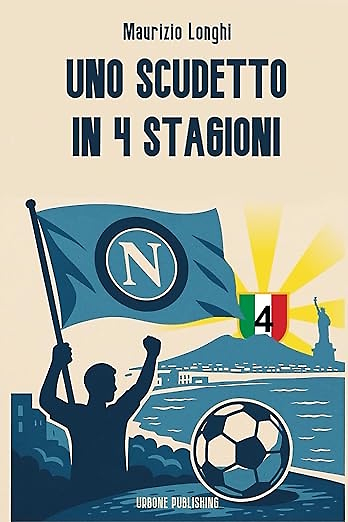 blogaccioBlog's tweet image. Uno scudetto in 4 stagioni. Longhi intreccia le vicende del Napoli di De Laurentiis con il proprio percorso umano. Un libro che trasforma lo sport in racconto di vita e ricerca della felicità. blogaccio.eu/wp2023/2025/12…