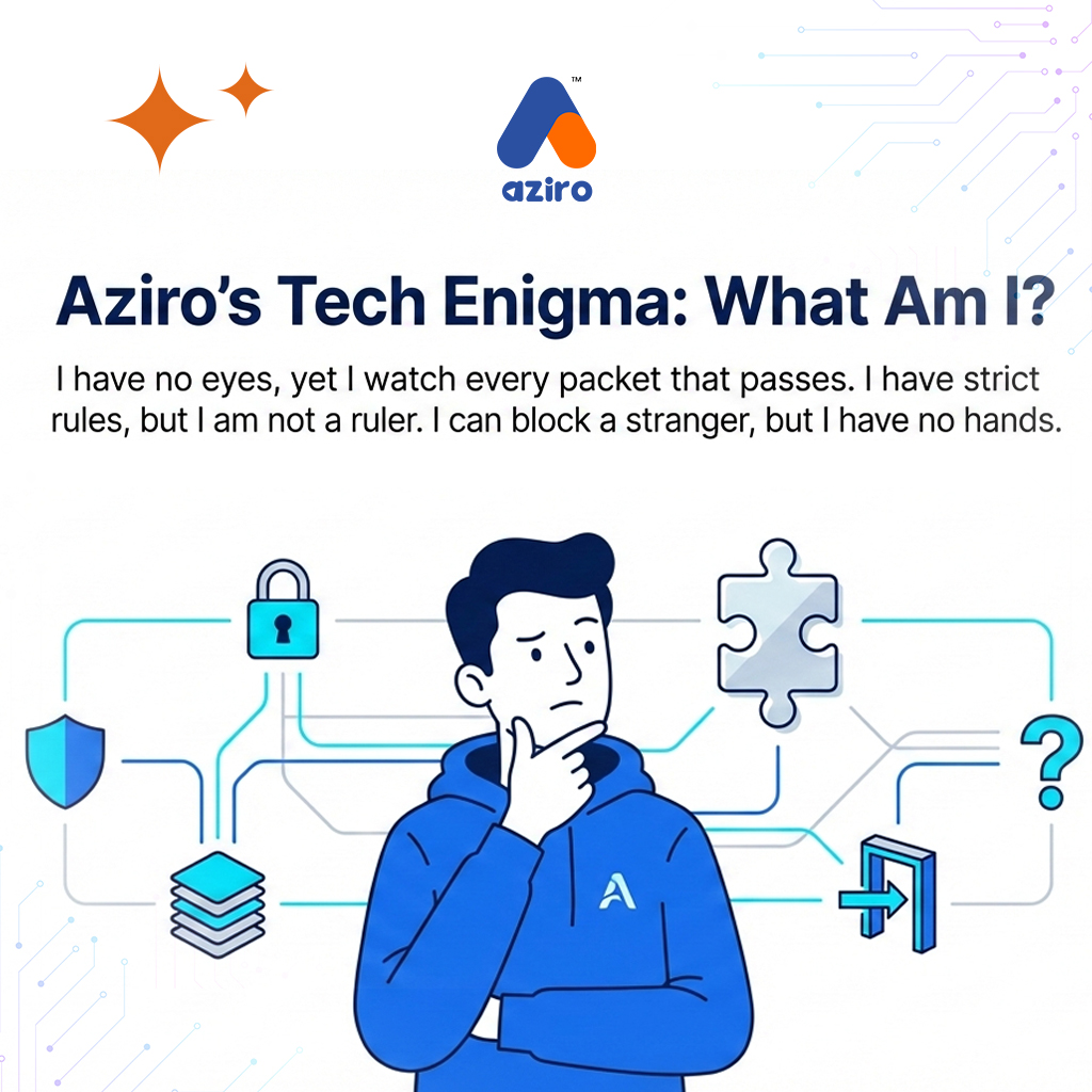 AziroTech's tweet photo. No eyes. No hands.
Still guards everything that matters.

Can you crack today’s Tech Enigma before swiping?
Drop your answer in the comments.

#AzirosTechEnigma #CyberSecurity #TechRiddles #Firewall #Aziro #ThinkTech https://t.co/qH5EKXMtxH
