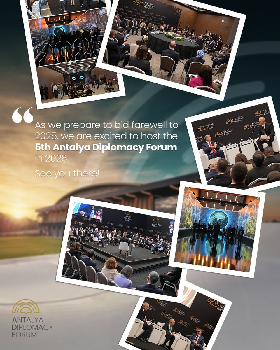 As we prepare to bid farewell to 2025, we are excited to host the 5th Antalya Diplomacy Forum in 2026.

See you there!

#MEET4DIPLOMACY