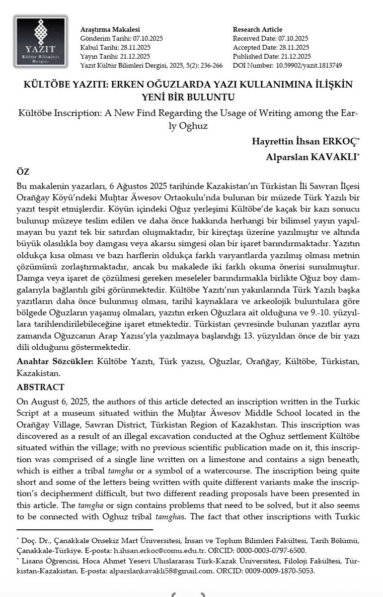Major discovery in Turkic/Turkish history.

A Turkish historian (<a href="/h_ihsan_erkoc/">Hayrettin İhsan Erkoç</a>) has identified a previously unknown Turkic stone inscription in southern Kazakhstan. He argues that the limestone inscription, likely early Oghuz and dated to the 9th–10th centuries, may provide