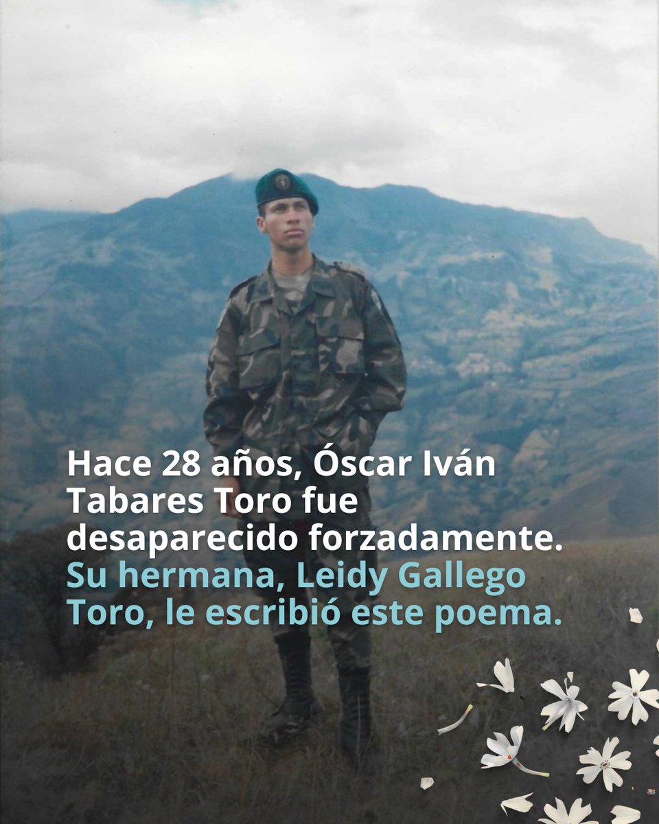 Este año, el Estado 🇨🇴 reconoció su responsabilidad y pidió disculpas públicas por la desaparición forzada del soldado Óscar Tabares Toro. Hoy se cumplen 28 años de su ausencia. Su familia lo sigue buscando.

1/4