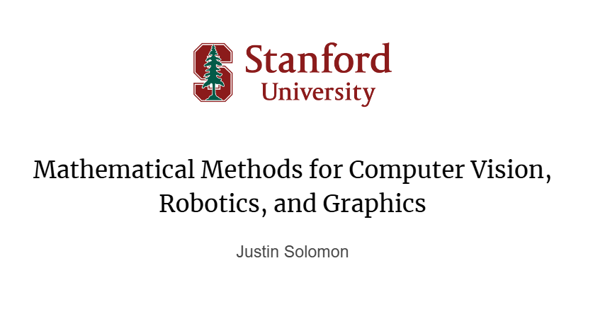Riazi_Cafe_en's tweet photo. Stanford's "Mathematical Methods for Computer Vision, Robotics, and Graphics"  

PDF: https://t.co/75DVMuAp5B
Video Lectures: https://t.co/iQCqMmwZDl https://t.co/Sn7dc5JJmA