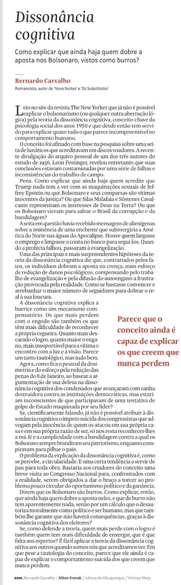 LenioStreck's tweet image. Texto certeiro de Bernardo de Carvalho. Ajuda a explicar a agnotologia (ele não fala disso, mas dá no mesmo!). “A dissonância explica a burrice como um mecanismo compensatório…”! Boa leitura!
