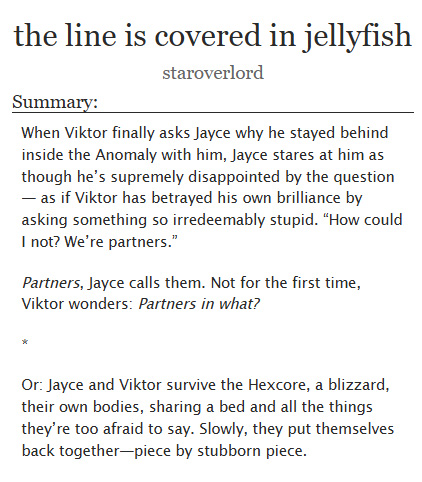 staroverlordao3's tweet image. #jayvik fic: the line is covered in jellyfish (11/13)  
post-canon fix-it, slow burn, ptsd, disabled jayce, hexcorized viktor     
🪼 ch11: archiveofourown.org/works/61254193…
🪼 from the beginning: archiveofourown.org/works/61254193… #arcane