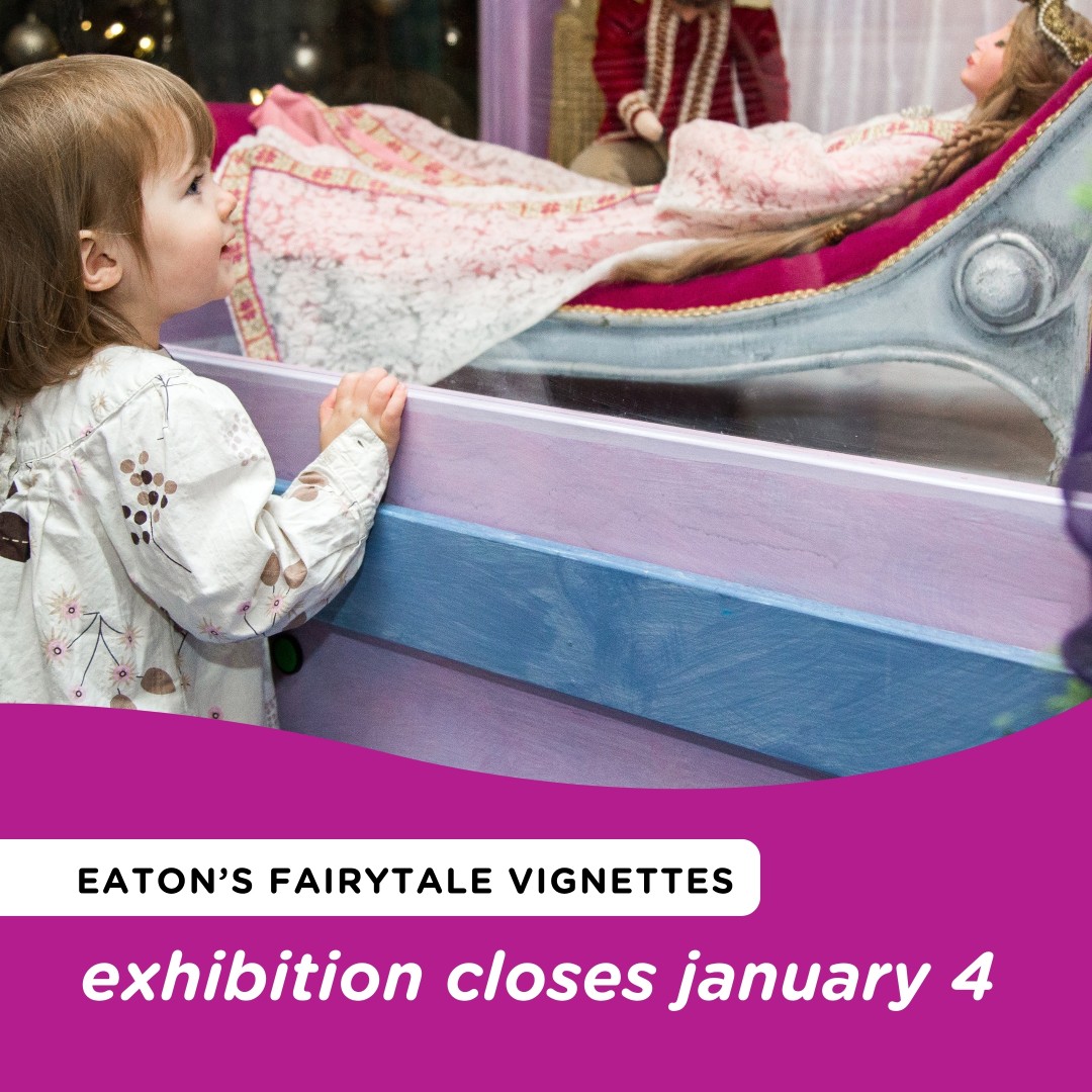 Don’t miss the magic before it’s gone! 

Eaton’s Fairytale Vignettes closes Sunday, January 4. There’s still time to step into the stories, share a special moment with your family, and enjoy this cherished Winnipeg tradition one last time this season. 

Plan your visit today!