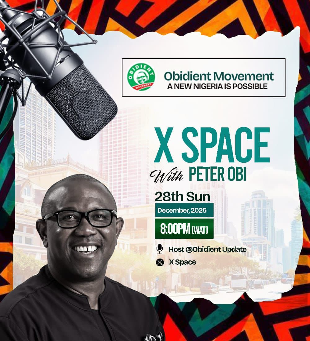 PeterObi's tweet image. My Dear Fellow Nigerians,

I respectfully invite you to join me this evening, Sunday, 28th December 2025, on an interactive X Space by 8pm tonight as we engage in a thoughtful conversation about our nation and the collective responsibility required to build a more just,…
