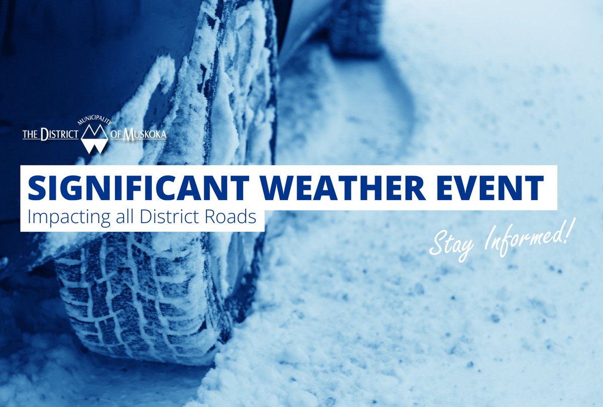 The District of Muskoka Declares  Significant Weather Event   

The District of Muskoka has declared a Significant Weather Event for all District roads, effective immediately, 12:00 p.m. Sunday,  Dec. 28, 2025. The declaration is due to Freezing Rain and Winter Storm