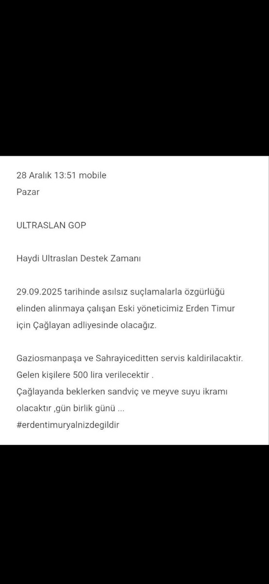 Eski galatasaray başkan vekili Erden Timur için çağlayan adliyesine gelenlere ultra aslan gurubu 500 tl + yemek  verecekmiş, tüm ülke insanı ekonomik zorluk çekerken bunlarda para kaynağı sonsuz heralde.