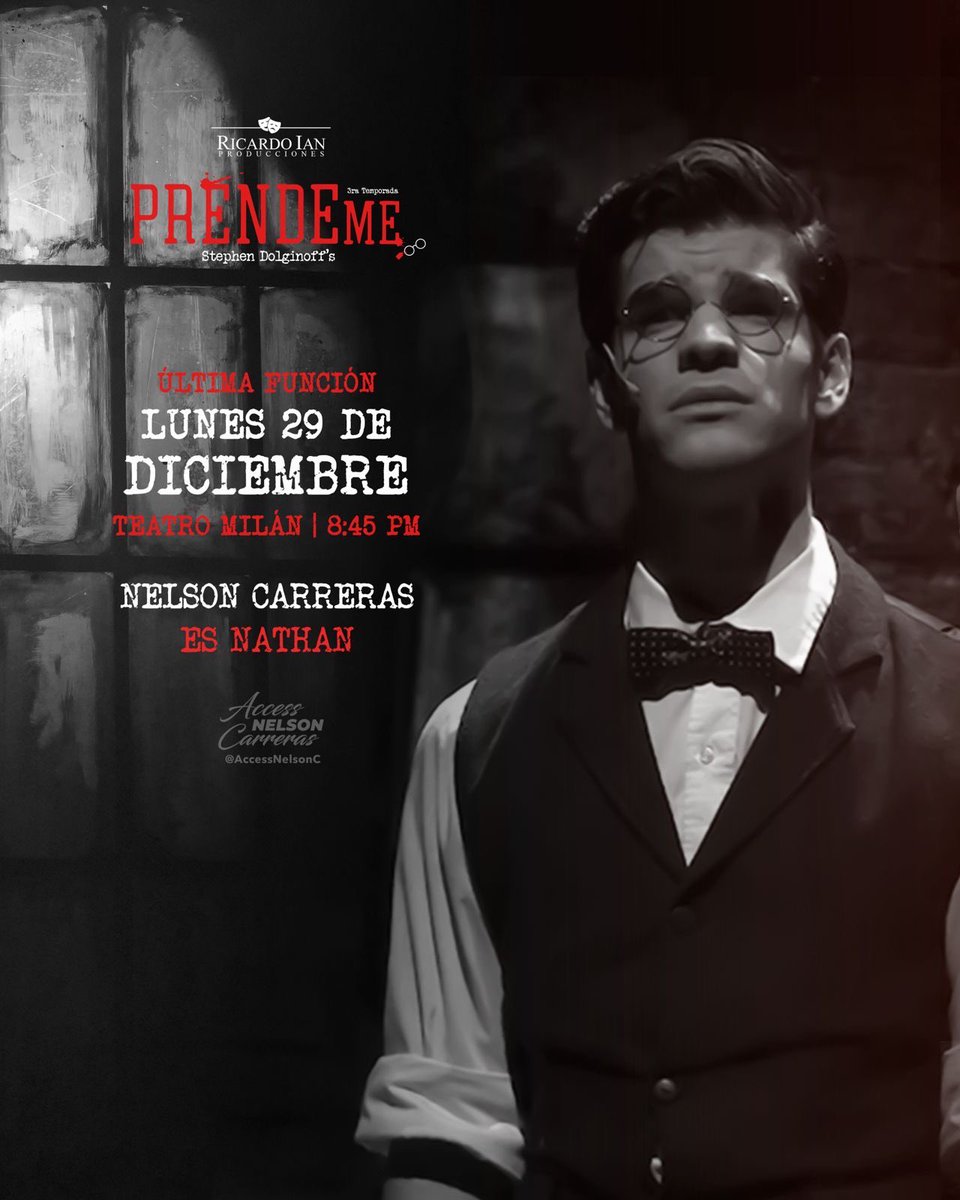 PMexico19670's tweet photo. ¡Última función de @soynelsoncarreras y @gonzalo_aburto en @prendeme_elmusical! 👓🔥

Un cierre imperdible en el Teatro Milán este lunes 29 de diciembre a las 8:45 pm. 🎭

No te quedes fuera de una noche que lo tiene todo para dejarte al borde de tu asiento
 ⁦@Ricardo_IAN⁩ https://t.co/ggGpH9NH7O