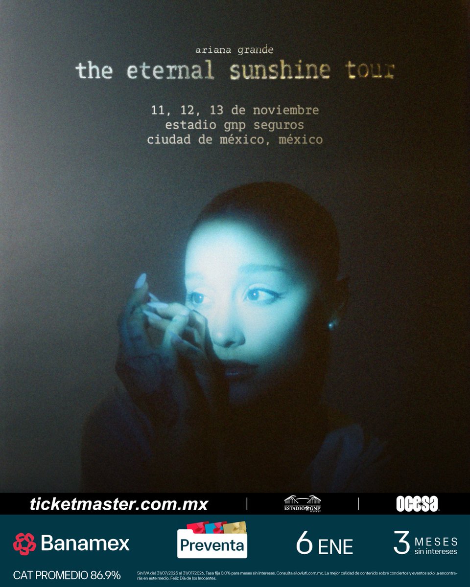 ailoviutl's tweet image. 🚨 ANUNCIO OFICIAL 🚨

✨ ARIANA GRANDE ✨ 
THE ETERNAL SUNSHINE TOUR
🗓️ 11, 12 y 13 de Noviembre del 2026 🗓️
🏟️ Estadio GNP Seguros 🏟️
📍 CDMX 📍 🇲🇽 México 🇲🇽

🎫 Fechas de Preventas 🎫

Venta Beyond: 4 de Enero 9:00 AM*
Preventa Priority: 5 de Enero 9:00 AM*
Preventa Banamex: 6…