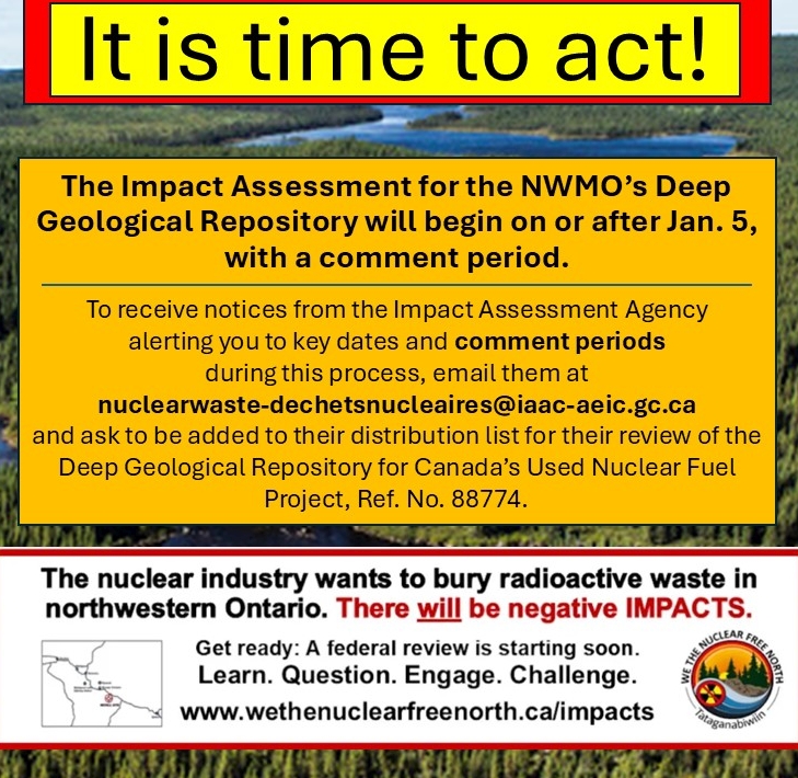 NuclearFreeNW's tweet photo. NWMO's DGR Initial Project Description comes out "on or after Jan 5". Comment period is part of impact assessment. Email nuclearwaste-dechetsnucleaires@iaac-aeic.gc.ca for links &amp; deadlines. Ref. "Deep Geological Repository for Canada’s Used Nuclear Fuel Project, Ref. No. 88774". https://t.co/7WlLzof1rD