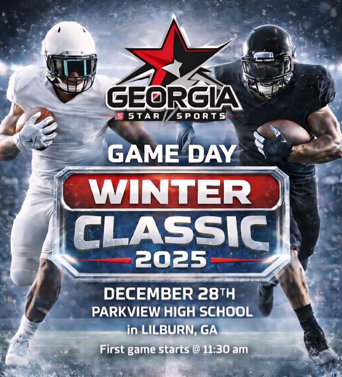 🔥🏈 GEORGIA 5 STAR WINTER ELITE GAME 🏈🔥
IT’S GOING DOWN don’t miss it‼️

If you can’t make it in person, NO EXCUSES tune into the LIVE STREAM and show love 💪🏾🔥
🎥 Support is FREE and every view counts!

GAME TIMES
⏰️ 11:30 AM EST - 9U
⏰️ 1:00 PM EST - 10U
⏰ 2:30 PM EST -