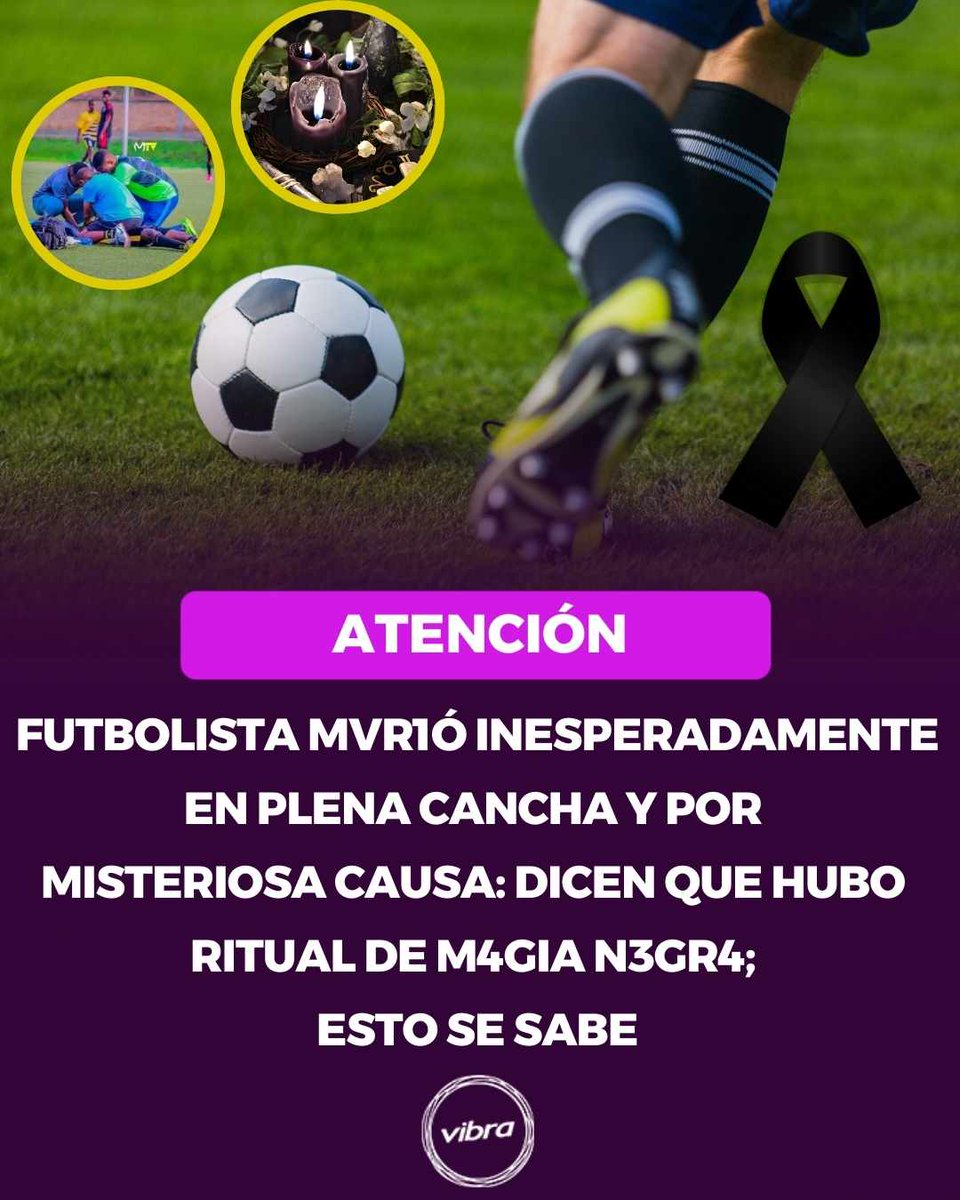 vibra_co's tweet photo. Los detalles del caso han provocado escalofríos, pues son inexplicables 😱 👀 🔮 #Jugador #Murio #Cancha #brujeria #ritual
Detalles aquí: https://t.co/Cz7AYq0OdT https://t.co/fio7ENCN5o