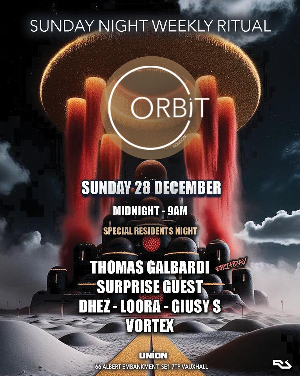 Celebrate the final Orbit London of the year from 12Midnight - 9am with a 'Residents Special'! Love, Team Union X