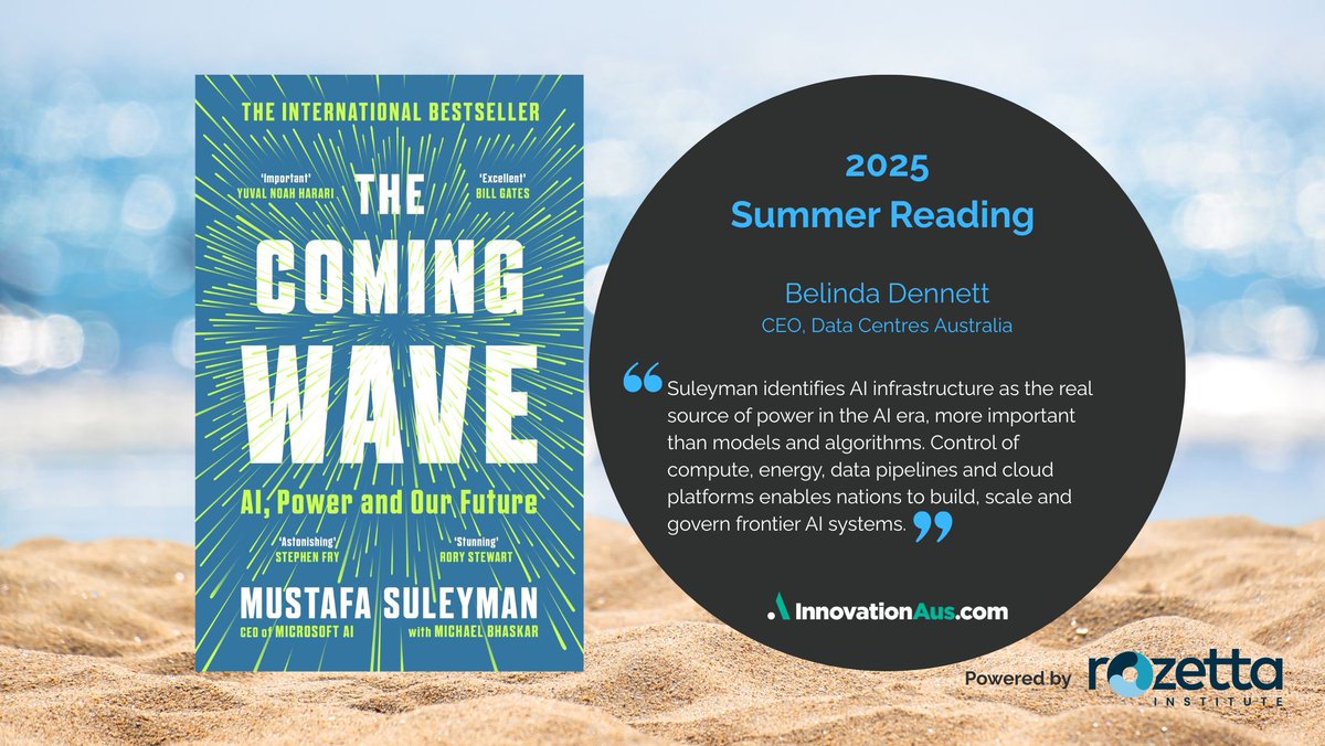 Innov_Aus's tweet photo. Turning to the infrastructure beneath emerging technologies, Belinda Dennett also highlights a sharp and unsettling look at the AI era.

Her recommendation is The Coming Wave by Mustafa Suleyman.

#IASummerReads https://t.co/oDWwzBsJbq