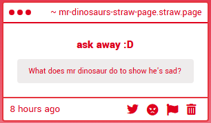 > fluttershy 👀

> they are in my favorites ^-^ you can look at them from my roblox profile

> mr. dinosaur often curls up when he's feeling sad, i'd hear a glum vibration behind his rawrs, and i know when he's sad when he cries D: but i always cheer him up!