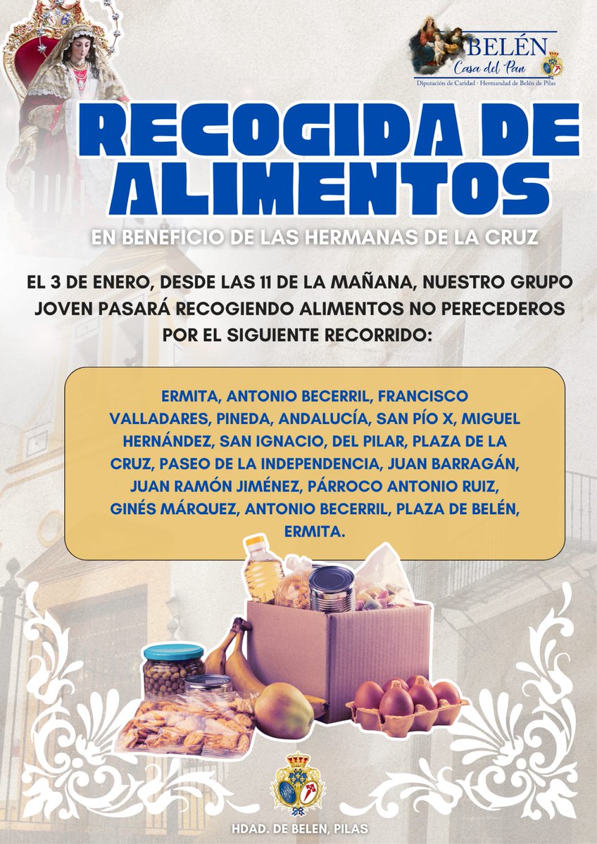 Hdaddebelen's tweet photo. 𝐑𝐞𝐜𝐨𝐠𝐢𝐝𝐚 𝐝𝐞 𝐀𝐥𝐢𝐦𝐞𝐧𝐭𝐨𝐬 𝐩𝐚𝐫𝐚 𝐥𝐚𝐬 𝐇𝐞𝐫𝐦𝐚𝐧𝐚𝐬 𝐝𝐞 𝐥𝐚 𝐂𝐫𝐮𝐳. 
El sábado 3 de enero, el Grupo Joven Vera-Cruz pasará por las calles de Pilas recogiendo alimentos (no perecederos) a partir de las 11 de la mañana. https://t.co/Haiqg9oqN4