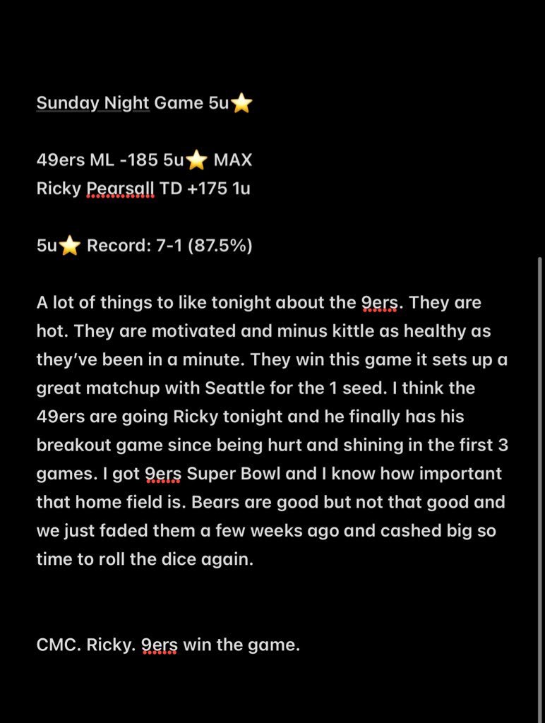 CASH THE 5U⭐️ MAX PLAY 💸⭐️💥

✅San Francisco 49ers ML -184 5u⭐️ MAX 

2025 5u⭐️ Record: 8-1 (88.8%) 

+6.5u day. 📈

Didn’t get Ricky but we hit the 5u⭐️. 

GAME OF THE YEAR. 

THANK YOU TO ALL WHO RODE WITH ME. ❤️