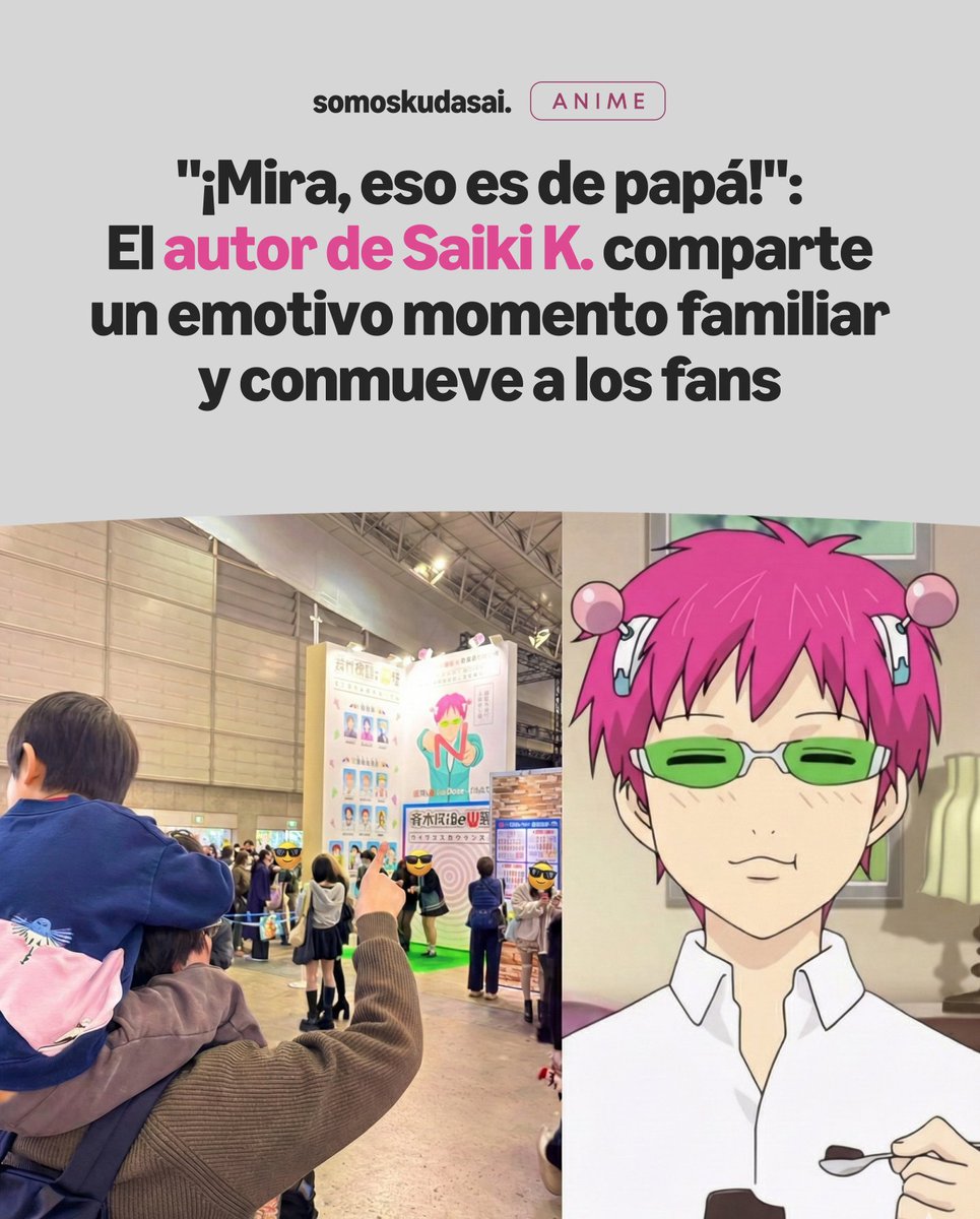 ¡El verdadero final feliz! Shūichi Asō, el creador de “Saiki Kusuo no Ψ-nan”, demostró que realmente ha ganado en la vida con una publicación que derritió el corazón de los fans.

📸 LA FOTO: Compartió una imagen cargando a su hijo en hombros frente a una exhibición de arte de su