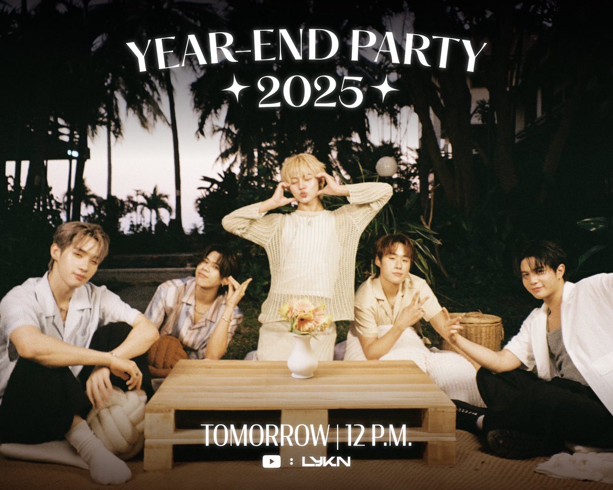 LYKNofficial's tweet image. กำลังจะผ่านไปด้วยกันอีกปีแล้ว~ เป็นปีที่พวกเราสนุกมากๆ 🥳
มา Recap ปี 2025 ไปกับพวกเรา LYKN นะครับ 🏆
รอดูกันได้เลย พรุ่งนี้เที่ยงตรง ✨

TOMORROW | 12 PM 🙌

YouTube : LYKN
🧷youtube.com/@LYKN.Official

#LYKN
#️⃣YearEndParty2025withLYKN
#RISERMUSIC