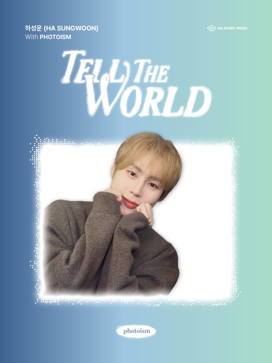 photoism_kr's tweet photo. PHOTOISM X HASUNGWOON @BPM_HSW 
ARTIST FRAME OPEN !

힙합보다 사랑,
사랑보단 성운 (ʃƪ〃ﾟ3ﾟ〃)

성운아, 너의 세상을 보여줘
그건 분명 빛뿐일 거야 🌟💫🎇

Tell The World

포토이즘에서 하성운과 함께
소중한 추억을 남겨보세요 📸

📅 25.12.30 – 26.01.19

ONLY IN PHOTOISM https://t.co/70yHaCT5vP