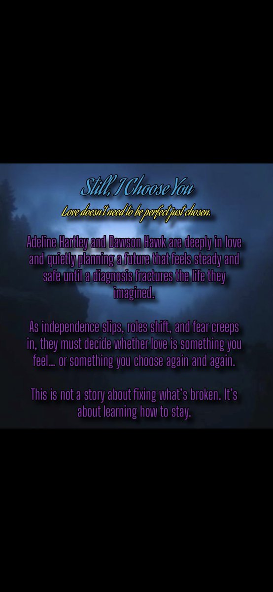 TheHauntedInk's tweet photo. Coming Soon — Still, I Choose You
Love doesn’t need to be perfect just chosen.

When a diagnosis changes everything, Adeline and Dawson must decide if love is a feeling… or a choice made every day.
A story about staying. https://t.co/Sdiyuzd2Tv