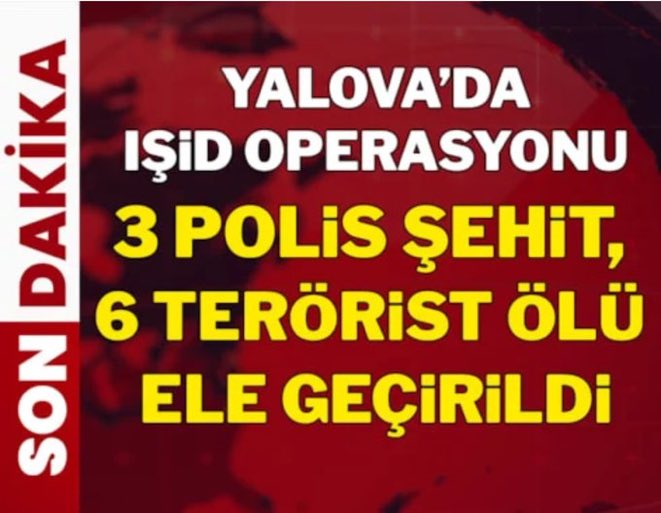 Yalova'da IŞİD operasyonu sırasında çıkan çatışmada 3 Polisimiz Şehit oldu, 8 Polisimiz ve 1 Bekçimiz yaralandı.
Biz daha ne kadar, 
“Türk milletinin başı sağ olsun.” diyeceğiz?😞🥺😭