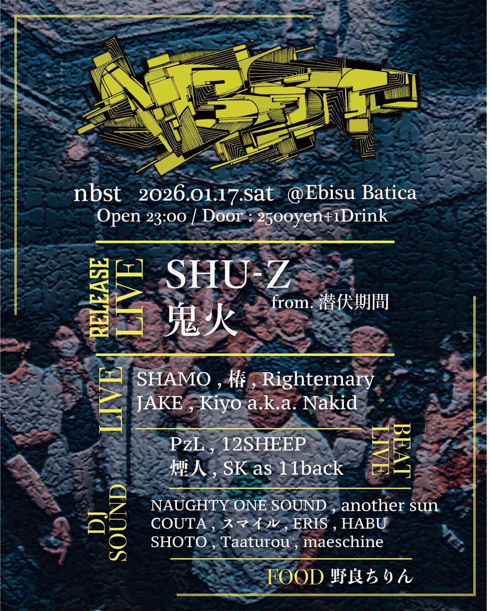 nbst久々にやります。
3年半ぶりくらいかな？
SHU-Zのレコードリリースって事で久々にBATICA👊

奈良から鬼火とNAUGHTY ONE SOUND
鳥取のJAKE、佐賀からPzL
と遠方からの出演者もありつつ
関東勢も各所でブチかましてる手練れ揃い。

2026年もガッツリPARTYしましょう🔥
是非🙌