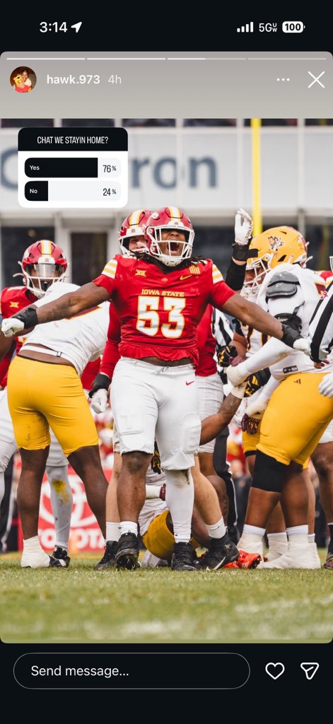 ZmillaTLK_'s tweet image. 🚨BREAKING🚨:

Defensive lineman @hawk_973 currently has a poll going on instagram that states “chat we staying  home”

#cyclONEnation show him that Ames has been and will always be home🌪️