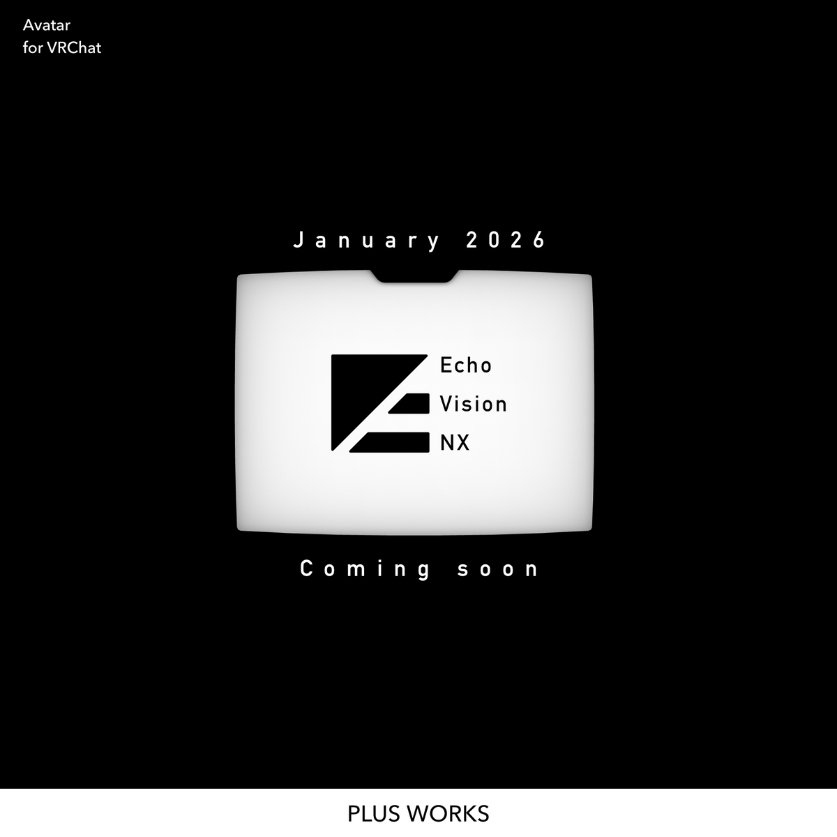 MADOi_st's tweet image. あれから約一年半でしょうか。
初めて作ったVRCアバター Echo Vision 、ここまで多くの方に使っていただけていることを大変嬉しく思います。

Echo Vision 後継機となるVRCアバター「Echo Vision NX」は2026年1月の発売を予定しております。

もうしばらくお待ちください。

#Plus_Works #VRChat