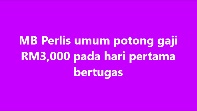 SinarOnline's tweet photo. MB Perlis umum potong gaji RM3,000 pada hari pertama bertugas
Menurut Menteri Besar Perlis, Abu Bakar Hamzah, pendekatan sama turut melibatkan semua barisan Exco baharu dengan potongan gaji sebanyak RM1,500 sebulan.
ARTIKEL: https://t.co/T2gokQ5AUN
#SinarHarian #MBPerlis #Politik