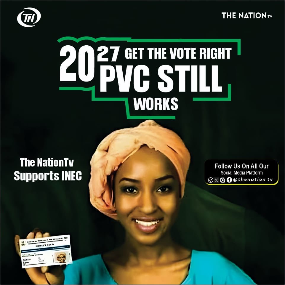 tv_TheNationTv's tweet photo. #GetYourPVC #2027NigeriaElection #NigeriaElection #TheNationTv https://t.co/kl0bmwG30s
