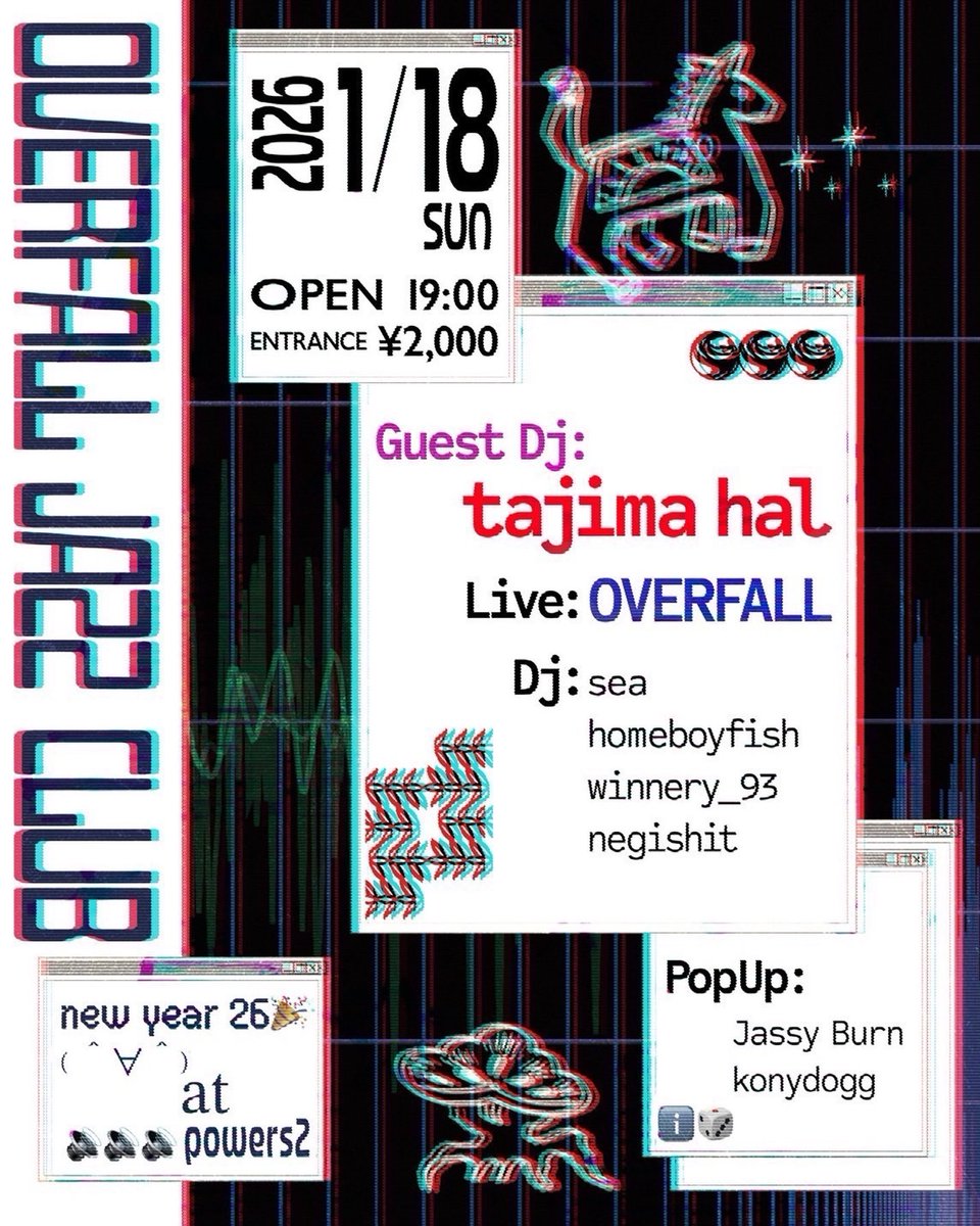 Rhymeboy's tweet image. 【#1月】
01.18.Sun
〓OVERFALL JAZZ CLUB newyear 26〓
@Powers2motosumi 元住吉

OPEN 19:00

▪︎Guest DJ
tajima hal

▪︎Live
OVERFALL

▪︎DJ
sea
homeboyfish
Negishit
Winnery_93

▪︎Pop up
Jassy Burn
konydogg

▷info
instagram.com/p/DSylfPWiSXf/…

#神奈川